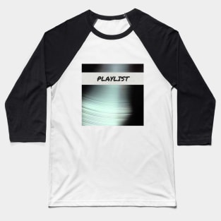 PLAYLIST Baseball T-Shirt